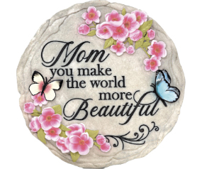 Mom Beautiful Stepping Stone